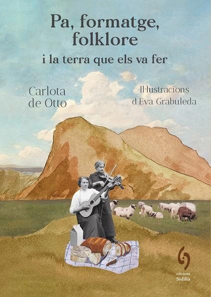 Pa, formatge, folklore i la terra que els va fer | 9791399141603 | de Otto, Carlota | Llibres.cat | Llibreria online en català | La Impossible Llibreters Barcelona