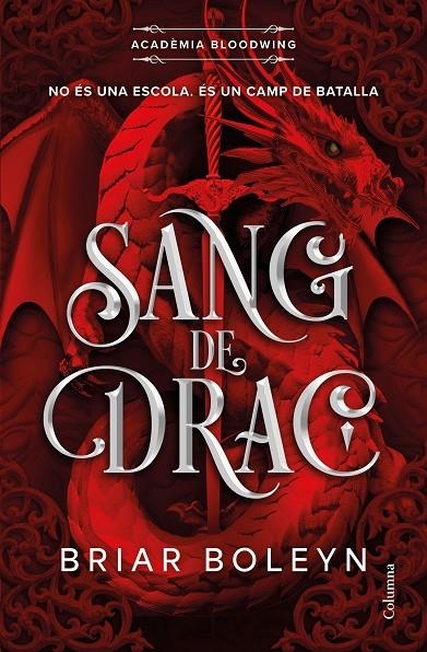 Sang de drac (Acadèmia Bloodwing 1) | 9788466434683 | Boleyn, Briar | Llibres.cat | Llibreria online en català | La Impossible Llibreters Barcelona