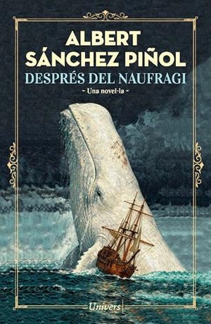 Després del naufragi | 9788419721754 | Sánchez Piñol, Albert | Llibres.cat | Llibreria online en català | La Impossible Llibreters Barcelona