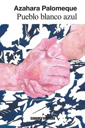 Pueblo blanco azul | 9788419047632 | Palomeque, Azahara | Llibres.cat | Llibreria online en català | La Impossible Llibreters Barcelona
