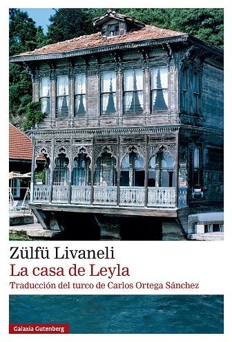La casa de Leyla | 9791387605698 | Livaneli, Zülfü | Llibres.cat | Llibreria online en català | La Impossible Llibreters Barcelona