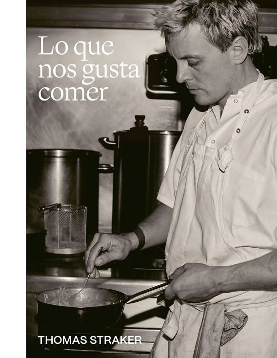 Lo que nos gusta comer | 9788419043832 | Straker, Thomas | Llibres.cat | Llibreria online en català | La Impossible Llibreters Barcelona
