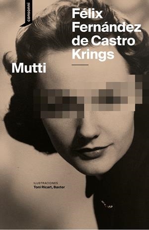 Mutti | 9788419490742 | Fernández de Castro Krigns, Félix | Llibres.cat | Llibreria online en català | La Impossible Llibreters Barcelona