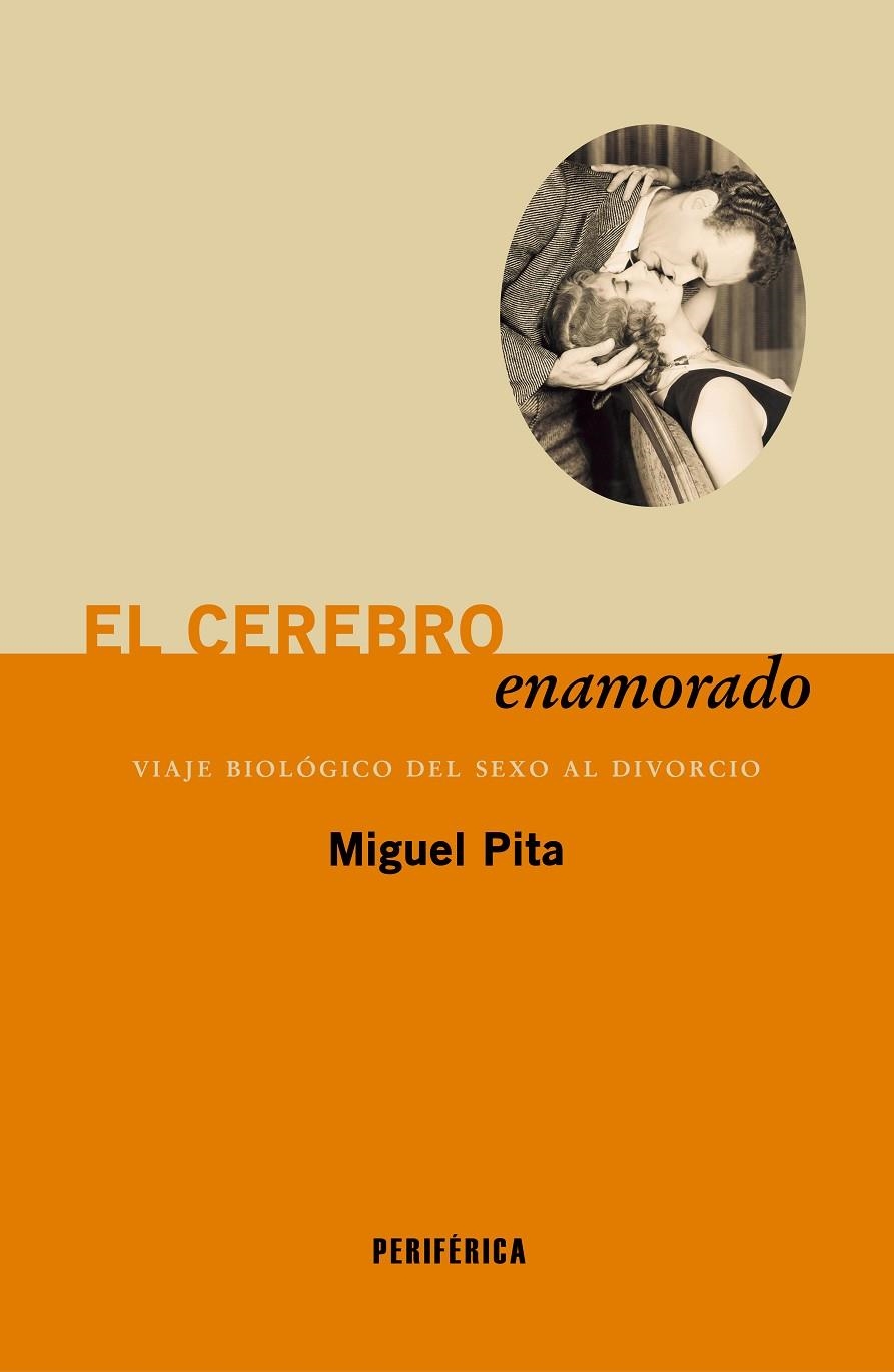 El cerebro enamorado | 9788410171619 | Pita, Miguel | Llibres.cat | Llibreria online en català | La Impossible Llibreters Barcelona