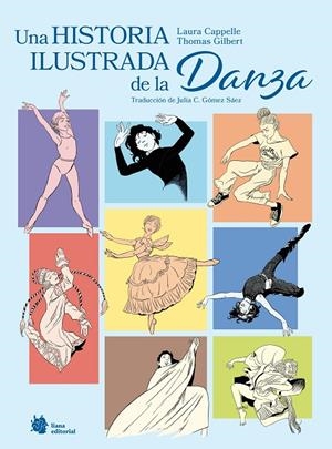 Una historia ilustrada de la danza | 9788410158382 | Cappelle, Laura | Llibres.cat | Llibreria online en català | La Impossible Llibreters Barcelona