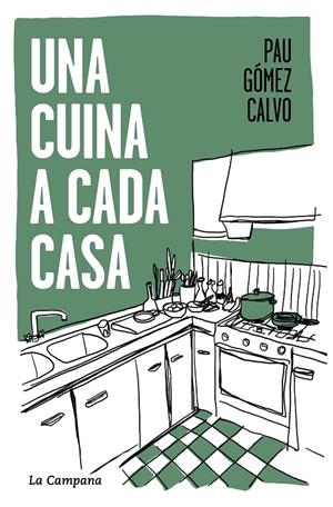 Una cuina a cada casa | 9791387564124 | Gómez Calvo, Pau | Llibres.cat | Llibreria online en català | La Impossible Llibreters Barcelona