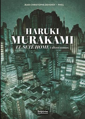 El setè home i altres contes (novel·la gràfica) | 9791387736323 | Murakami, Haruki / Deveney 84372, Jc / Grille-Liou, Pierre-Marie | Llibres.cat | Llibreria online en català | La Impossible Llibreters Barcelona