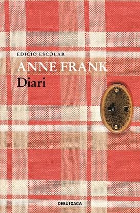 Diari d'Anne Frank (edició escolar) | 9788419394491 | Frank, Anne | Llibres.cat | Llibreria online en català | La Impossible Llibreters Barcelona