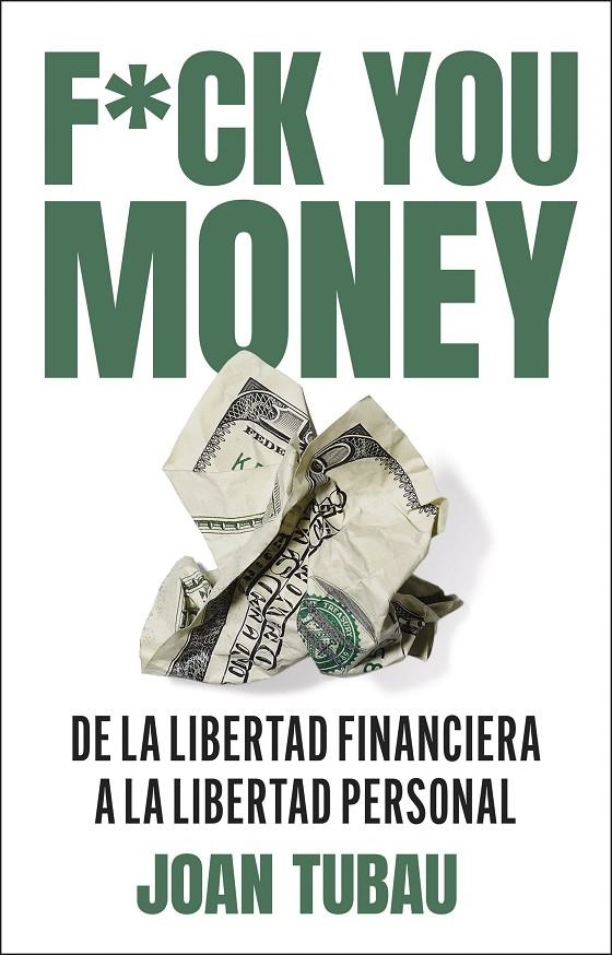 Fuck you money | 9788411004572 | Tubau, Joan | Llibres.cat | Llibreria online en català | La Impossible Llibreters Barcelona