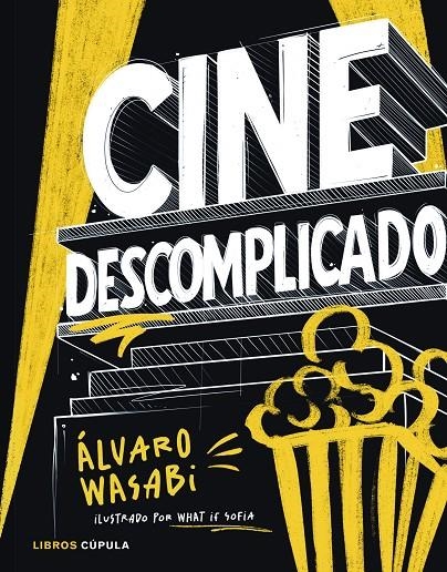 Cine descomplicado | 9788448045609 | Wasabi, Álvaro | Llibres.cat | Llibreria online en català | La Impossible Llibreters Barcelona