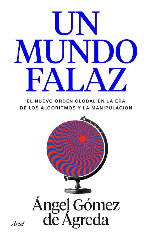 Un mundo falaz | 9788434440241 | Gómez de Ágreda, Ángel | Llibres.cat | Llibreria online en català | La Impossible Llibreters Barcelona