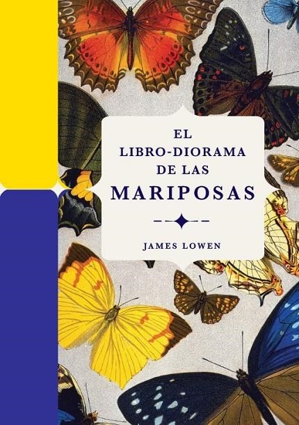 El libro-diorama de las mariposas | 9788410380134 | Lowen, James | Llibres.cat | Llibreria online en català | La Impossible Llibreters Barcelona