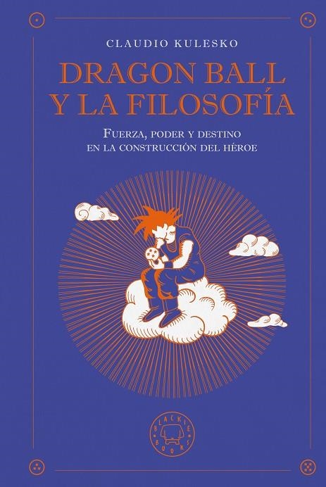 Dragon Ball y la filosofía | 9791387748630 | Kulesko, Claudio | Llibres.cat | Llibreria online en català | La Impossible Llibreters Barcelona