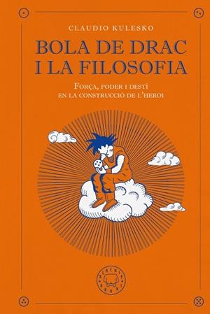 Bola de Drac i la filosofia | 9791387748647 | Kulesko, Claudio | Llibres.cat | Llibreria online en català | La Impossible Llibreters Barcelona