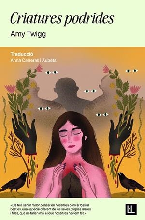 Criatures podrides | 9791399079043 | Twigg, Amy | Llibres.cat | Llibreria online en català | La Impossible Llibreters Barcelona