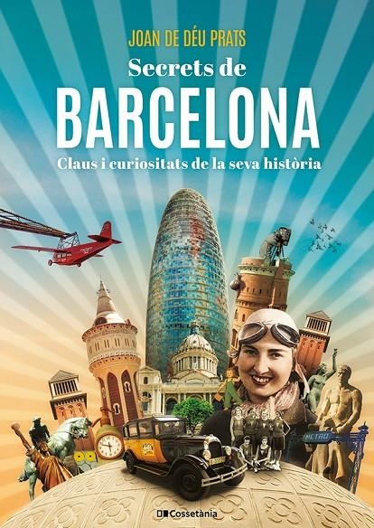 Secrets de Barcelona | 9788413565538 | Prats Pijoan, Joan de Déu | Llibres.cat | Llibreria online en català | La Impossible Llibreters Barcelona
