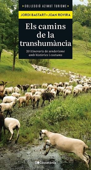 Els camins de la transhumància | 9788413565521 | Bastart i Cassé, Jordi/Rovira Merino, Joan | Llibres.cat | Llibreria online en català | La Impossible Llibreters Barcelona