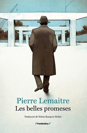Les belles promeses | 9788413589060 | Pierre Lemaitre | Llibres.cat | Llibreria online en català | La Impossible Llibreters Barcelona