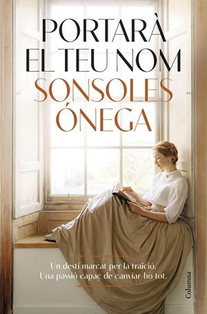 Portarà el teu nom | 9788466434737 | Ónega, Sonsoles | Llibres.cat | Llibreria online en català | La Impossible Llibreters Barcelona