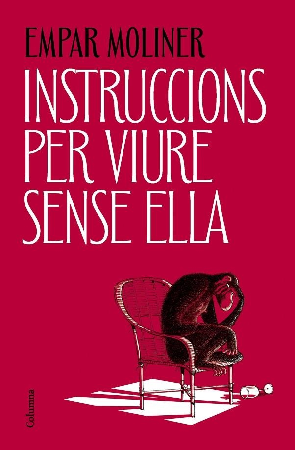 Instruccions per viure sense ella | 9788466434782 | Moliner, Empar | Llibres.cat | Llibreria online en català | La Impossible Llibreters Barcelona