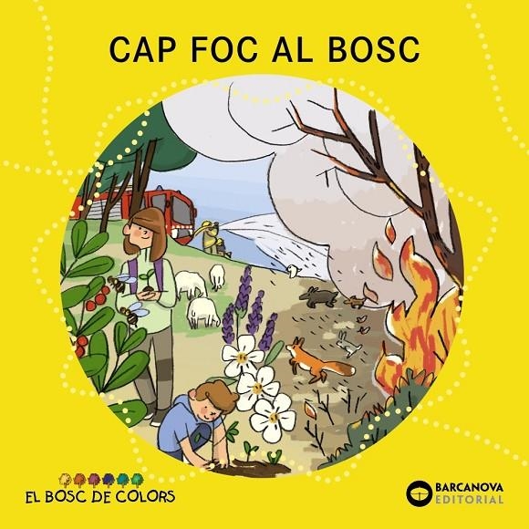 Cap foc al bosc | 9788448957117 | Baldó, Estel/Gil, Rosa/Soliva, Maria | Llibres.cat | Llibreria online en català | La Impossible Llibreters Barcelona