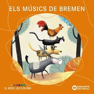 Els músics de Bremen | 9788448962920 | Baldó, Estel/Gil, Rosa/Soliva, Maria | Llibres.cat | Llibreria online en català | La Impossible Llibreters Barcelona
