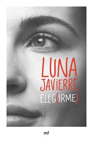 Elegirme | 9788427053465 | Javierre, Luna | Llibres.cat | Llibreria online en català | La Impossible Llibreters Barcelona