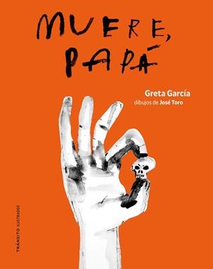 Muere, papá | 9791399070163 | García, Greta | Llibres.cat | Llibreria online en català | La Impossible Llibreters Barcelona