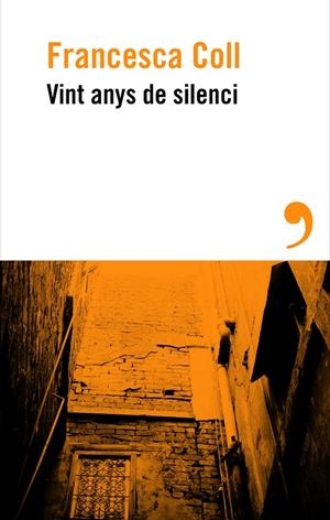 Vint anys de silenci | 9788410455658 | Coll, Francesca | Llibres.cat | Llibreria online en català | La Impossible Llibreters Barcelona