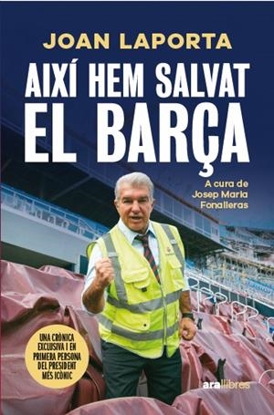 Així hem salvat el Barça | 9788411732000 | Laporta; Fonalleras, Joan; Josep Maria | Llibres.cat | Llibreria online en català | La Impossible Llibreters Barcelona