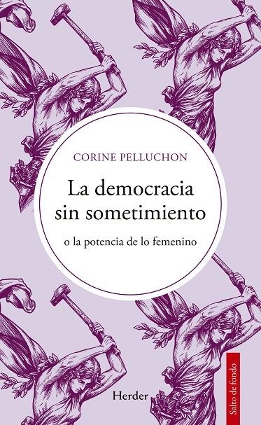 La democracia sin sometimiento | 9788425452918 | Pelluchon, Corine | Llibres.cat | Llibreria online en català | La Impossible Llibreters Barcelona