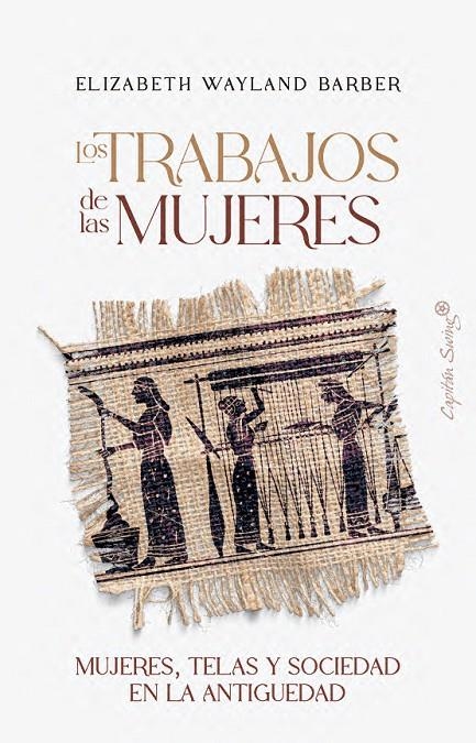 Los trabajos de las mujeres | 9791399105797 | Wayland Barber, Elizabeth | Llibres.cat | Llibreria online en català | La Impossible Llibreters Barcelona
