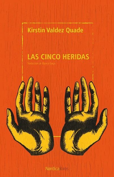 Las cinco heridas | 9791387922405 | Valdez Quade, Kirstin | Llibres.cat | Llibreria online en català | La Impossible Llibreters Barcelona