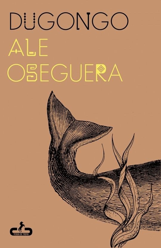 Dugongo | 9788417417925 | Oseguera, Ale | Llibres.cat | Llibreria online en català | La Impossible Llibreters Barcelona