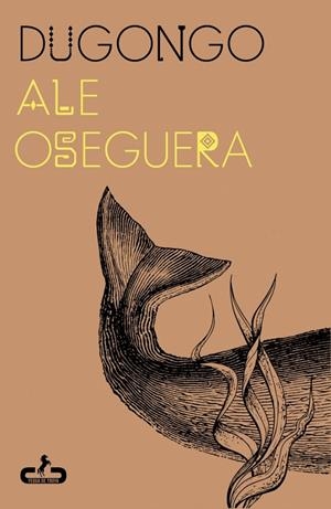 Dugongo | 9788417417925 | Oseguera, Ale | Llibres.cat | Llibreria online en català | La Impossible Llibreters Barcelona