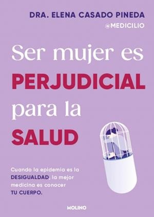 Ser mujer es perjudicial para la salud | 9788427246980 | Casado Pineda, Dra. Elena | Llibres.cat | Llibreria online en català | La Impossible Llibreters Barcelona