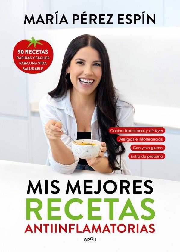 Mis mejores recetas antiinflamatorias | 9791387724504 | Pérez Espín, María | Llibres.cat | Llibreria online en català | La Impossible Llibreters Barcelona