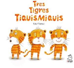 Tres tigres tiquismiquis | 9788410398061 | Flores Marco, Edu | Llibres.cat | Llibreria online en català | La Impossible Llibreters Barcelona