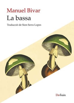 La bassa | 9788410377813 | Bivar, Manuel | Llibres.cat | Llibreria online en català | La Impossible Llibreters Barcelona