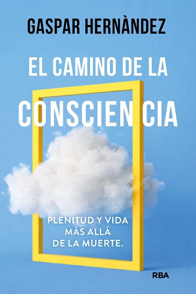 El camino de la consciencia | 9788410988873 | Hernàndez, Gaspar | Llibres.cat | Llibreria online en català | La Impossible Llibreters Barcelona
