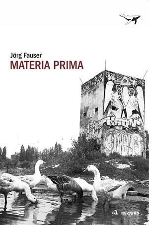 Materia prima | 9788412872262 | Fauser, Jörg | Llibres.cat | Llibreria online en català | La Impossible Llibreters Barcelona