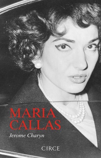 Maria Callas | 9788477653264 | Charyn, Jerome | Llibres.cat | Llibreria online en català | La Impossible Llibreters Barcelona
