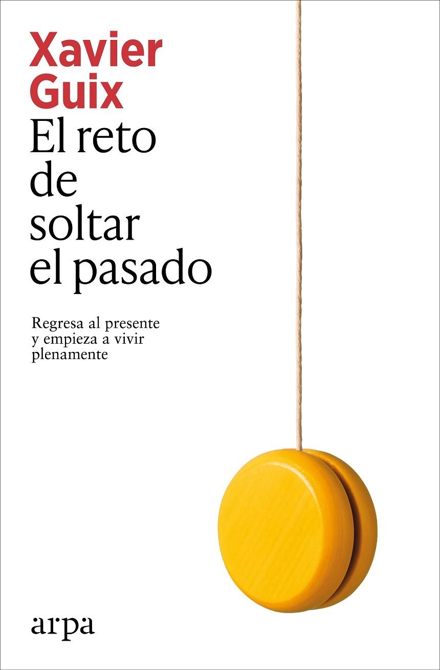 El reto de soltar el pasado | 9791387833350 | Guix, Xavier | Llibres.cat | Llibreria online en català | La Impossible Llibreters Barcelona