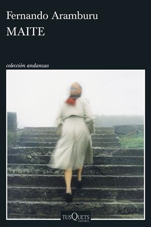 Maite | 9788411077484 | Aramburu, Fernando | Llibres.cat | Llibreria online en català | La Impossible Llibreters Barcelona