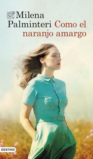 Como el naranjo amargo | 9788423369669 | Palminteri, Milena | Llibres.cat | Llibreria online en català | La Impossible Llibreters Barcelona