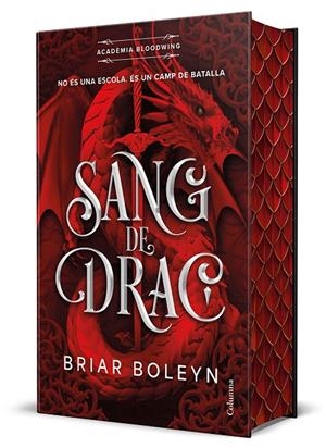 Sang de drac (Acadèmia Bloodwing 1) Edició limitada amb cantells tintats | 9788466434676 | Boleyn, Briar | Llibres.cat | Llibreria online en català | La Impossible Llibreters Barcelona