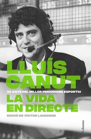 La vida en directe | 9788466434874 | Canut Permanyer, Lluís | Llibres.cat | Llibreria online en català | La Impossible Llibreters Barcelona