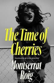 IN THE TIME OF CHERRIES | 9781914198298 | Roig, Montserrat | Llibres.cat | Llibreria online en català | La Impossible Llibreters Barcelona