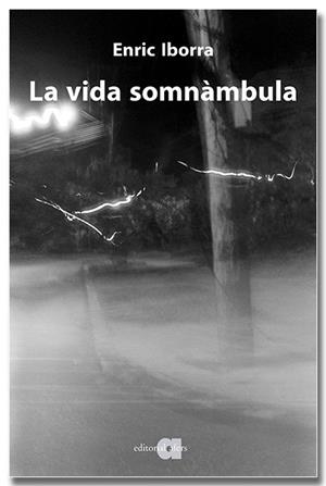 La vida somnàmbula | 9791387680237 | Iborra Posadas, Enric | Llibres.cat | Llibreria online en català | La Impossible Llibreters Barcelona