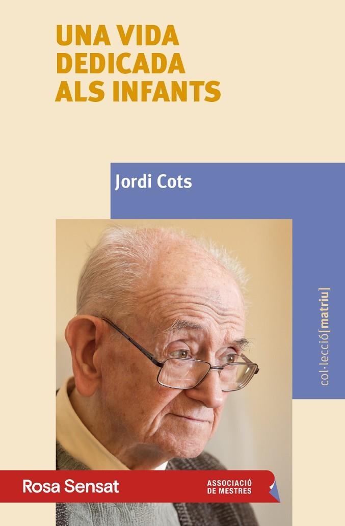Una vida dedicada als infants | 9791399004564 | Cots, Jordi | Llibres.cat | Llibreria online en català | La Impossible Llibreters Barcelona